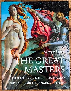 Bild des Verkufers fr Great Masters: Giotto, Botticelli, Leonardo, Raphael, Michelangelo, Titian zum Verkauf von Il Tuffatore