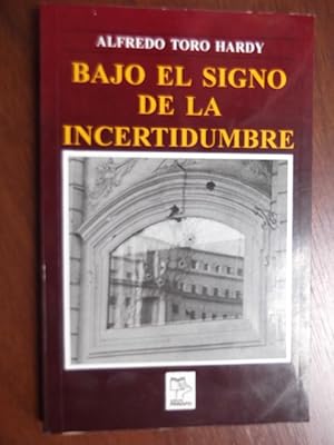 Seller image for Bajo El Signo De La Incertidumbre for sale by Libreria Babel