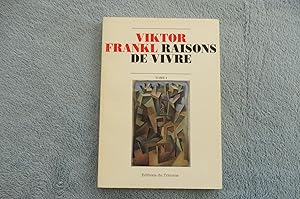 Raisons De Vivre Tome 1 The Will To Meaning