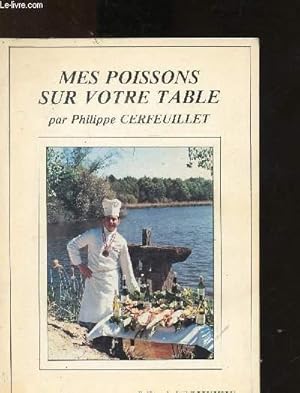 Image du vendeur pour MES POISSONS SUR VOTRE TABLE mis en vente par Le-Livre