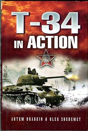 Seller image for T-34 in Action for sale by Barbarossa Books Ltd. (IOBA)
