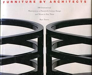 Furniture by Architects: 500 International Masterpieces of Twentieth-Century Design and Where to ...