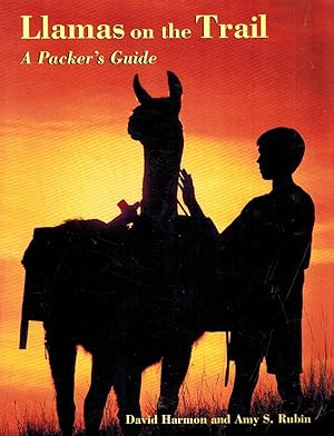 Seller image for LLAMAS ON THE TRAIL A Packer's Guide for sale by Z-A LLC