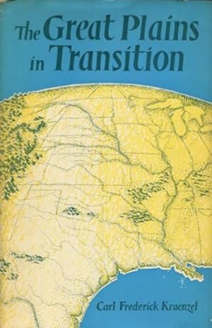 Seller image for The Great Plains In Transition for sale by Austin's Antiquarian Books