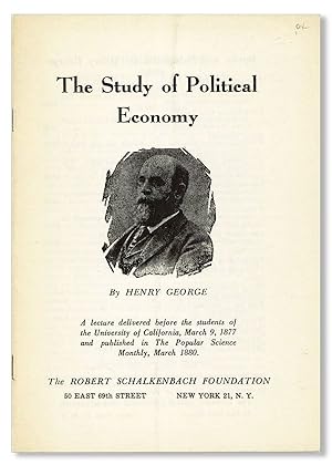 Bild des Verkufers fr The Study of Political Economy. A lecture delivered before the students of the University of California, March 9, 1877 [&c.] zum Verkauf von Lorne Bair Rare Books, ABAA