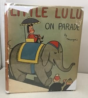 Immagine del venditore per Little Lulu On Parade venduto da S. Howlett-West Books (Member ABAA)