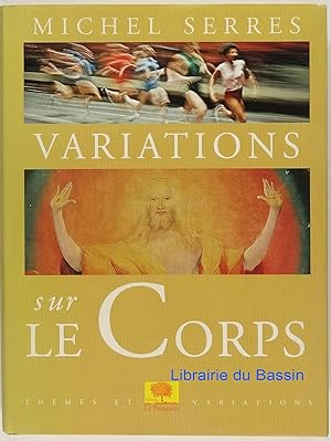 Image du vendeur pour Variations sur le Corps mis en vente par Librairie du Bassin