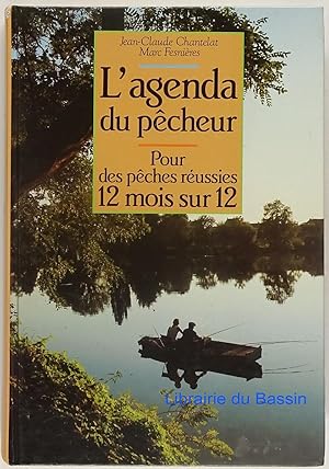 L'agenda du pêcheur Pour des pêches réussies 12 mois sur 12