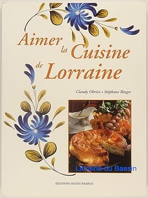 Seller image for Aimer la Cuisine de Lorraine for sale by Librairie du Bassin