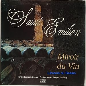 Bild des Verkufers fr Saint-Emilion Miroir du Vin zum Verkauf von Librairie du Bassin