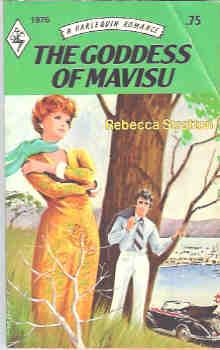 The Goddess of Mavisu (Harlequin Romance #1976 05/76)