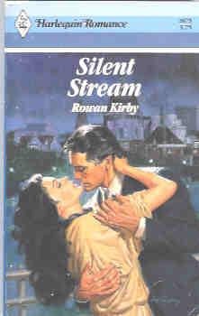 Silent Stream (Harlequin Romance #2675 02/85)