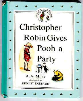 Christopher Robin Gives Pooh a Party