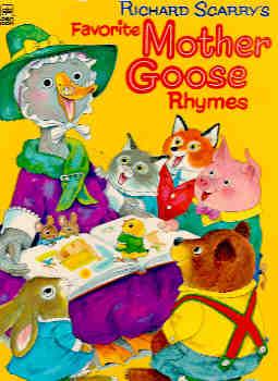 Richard Scarry's Favorite Mother Goose Rhymes (Golden Book)