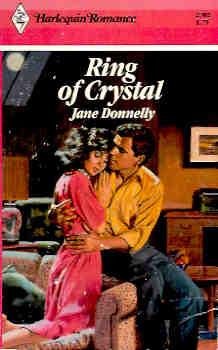 Ring of Crystal (Harlequin Romance #2702 07/85)