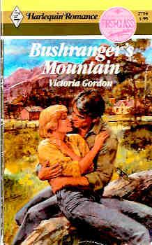 Bushranger's Mountain (Harlequin Romance #2714 09/85)