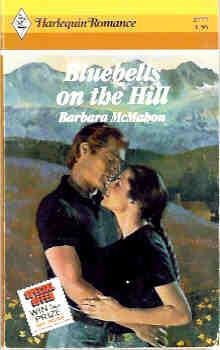 Bluebells on the Hill (Harlequin Romance #2777 07/86)