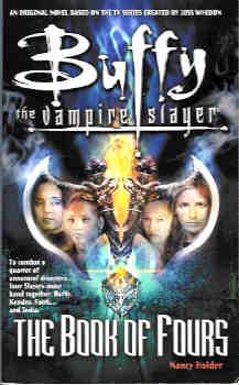 The Book of Fours (Buffy the Vampire Slayer Ser.)