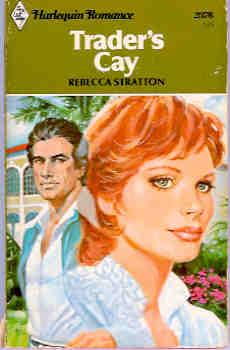 Trader's Cay (Harlequin Romance #2376 12/80)