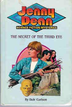 The Secret of the Third Eye (Jenny Dean Science Fiction Mystery Ser.)