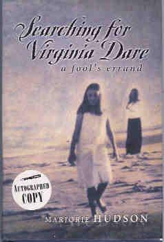Searching for Virginia Dare : A Fool's Errand