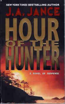 Hour of the Hunter : A Novel of Suspense