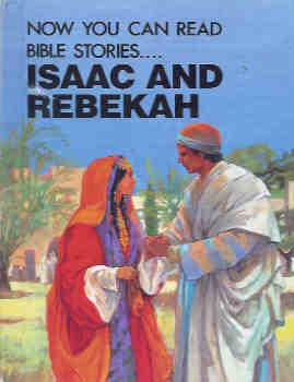 Now You Can Read . . . Isaac and Rebekah (Large Print)