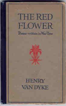 The Red Flower: Poems Written in War Time