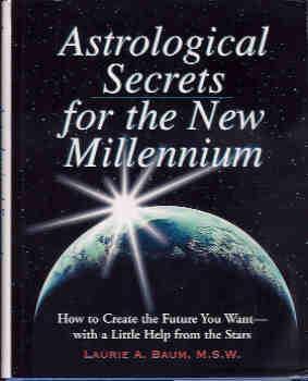 Astrological Secrets for the New Millennium