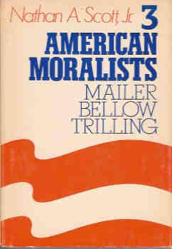 3 American Moralists: Mailer, Bellow, Trilling