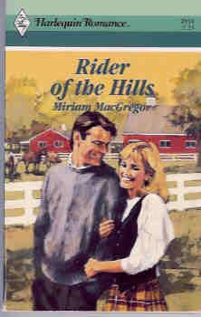 Rider of the Hills (Harlequin Romance #2951 9/88)