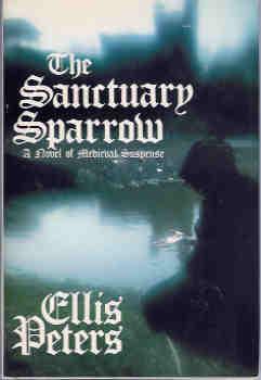 The Sanctuary Sparrow (Brother Cadfael Mystery Series #7)
