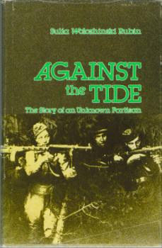 Against the Tide: The Story of an Unknown Partisan