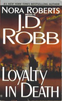 Loyalty in Death (In Death #9)
