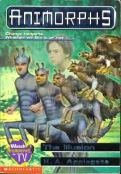 The Illusion (Animorphs # 33)