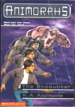 The Encounter (Animorphs Ser., No. 3)