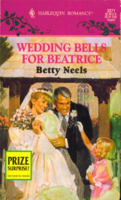 Wedding Bells for Beatrice (Harlequin Romance # 3371 08/95)