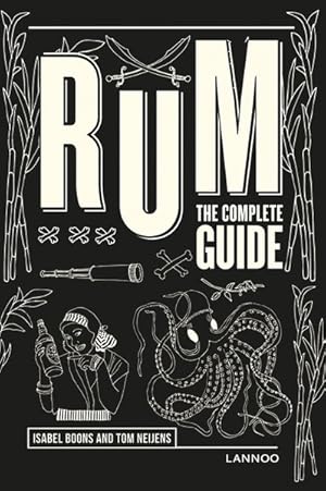 Image du vendeur pour Rum : The Complete Guide mis en vente par GreatBookPrices