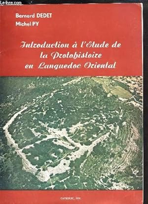 Seller image for INTRODUCTION A L'ETUDE DE LA PROTOHISTOIRE EN LANGUEDOC ORIENTAL -CAHIER N5 for sale by Le-Livre