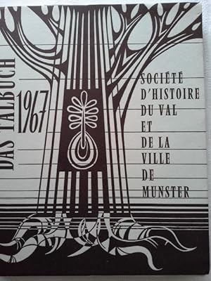 Das Talbuch : ein Buch v. Art u. Brauch d. Münstertals. 1967 Band 12 A. Pfleger / Société d'Histo...