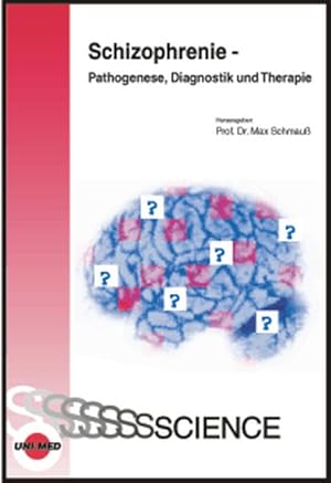 Immagine del venditore per Schizophrenie - Pathogenese, Diagnostik und Therapie venduto da Antiquariat Armebooks