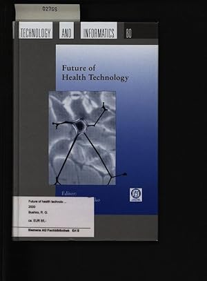 Image du vendeur pour Future of health technology. ,v. 80. mis en vente par Antiquariat Bookfarm