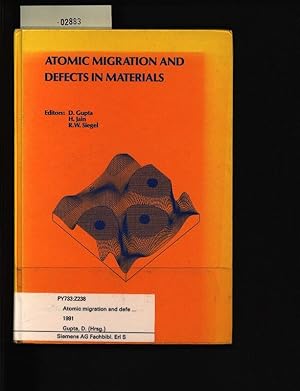 Seller image for Atomic migration and defects in materials. [proceedings of the Symposium on Atomic Migration and Defects in Materials. held in Indianaposi, Indiana, on October 2 and 3, 1989],75. for sale by Antiquariat Bookfarm