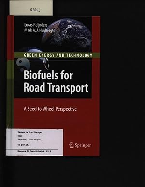 Bild des Verkufers fr Biofuels for Road Transport. A Seed to Wheel Perspective,. zum Verkauf von Antiquariat Bookfarm