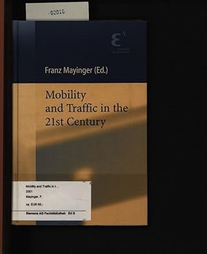 Bild des Verkufers fr Mobility and traffic in the 21st century. With 29 tables,. zum Verkauf von Antiquariat Bookfarm