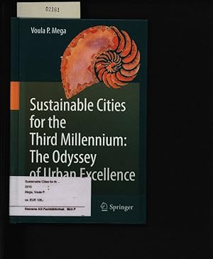 Bild des Verkufers fr Sustainable Cities for the Third Millennium: The Odyssey of Urban Excellence. The Odyssey of Urban Excellence. zum Verkauf von Antiquariat Bookfarm