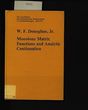 Bild des Verkufers fr Monotone matrix functions and analytic continuation. . zum Verkauf von Antiquariat Bookfarm