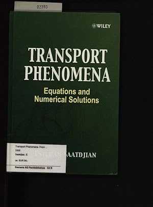 Bild des Verkufers fr Transport phenomena. Equations and numerical solutions. zum Verkauf von Antiquariat Bookfarm