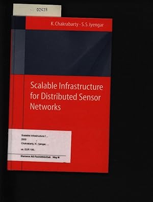 Bild des Verkufers fr Scalable Infrastructure for Distributed Sensor Networks. . zum Verkauf von Antiquariat Bookfarm