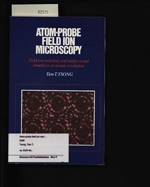 Bild des Verkufers fr Atom-probe field ion microscopy. Field ion emission and surfaces and interfaces at atomic resolution. zum Verkauf von Antiquariat Bookfarm